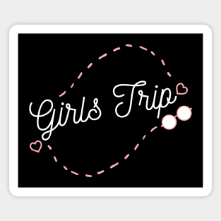 Girls Trip. Summer Vacation Fun. Magnet